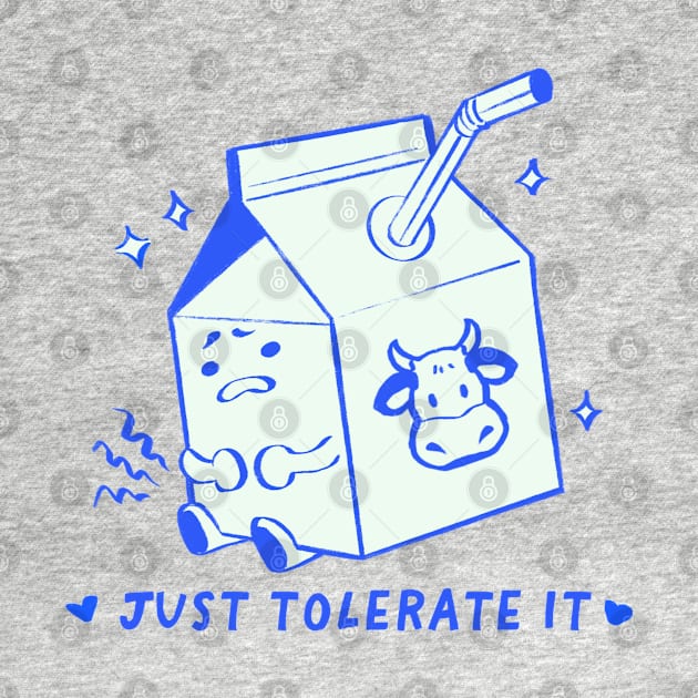 Tolerate that lactose baby! (front and back) by Marzipan Art